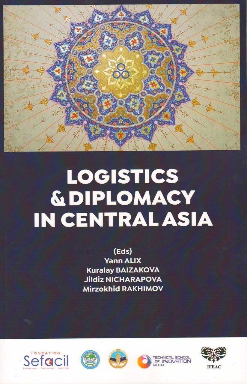 “Markaziy Osiyoda logistika va diplomatiya” nomli jamoaviy kitob nashr etildi